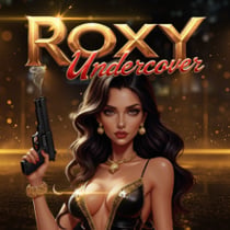 Roxy: Undercover
